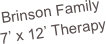Brinson Family
7’ x 12’ Therapy