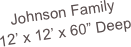 Johnson Family
12’ x 12’ x 60” Deep
