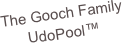 The Gooch Family
UdoPool™