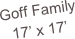 Goff Family
17’ x 17’
